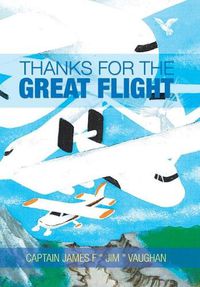 Cover image for Thanks for the Great Flight