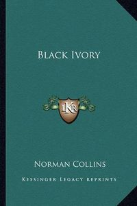 Cover image for Black Ivory