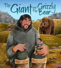 Cover image for The Giant and the Grizzly Bear