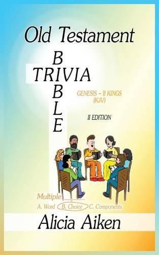 Cover image for Old Testament Bible Trivia Genesis-II Kings Multiple Choice II Edition