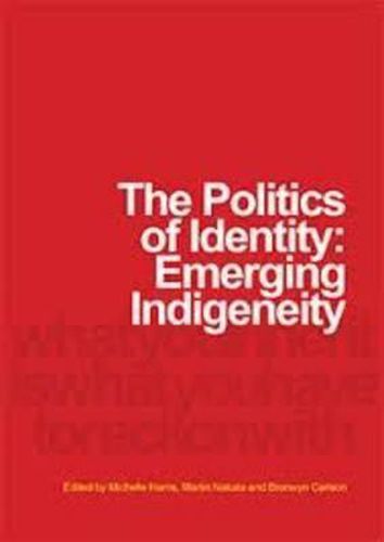 Cover image for The Politics of Identity: Emerging Indigeneity