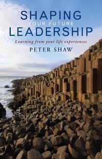 Cover image for Shaping Your Future Leadership