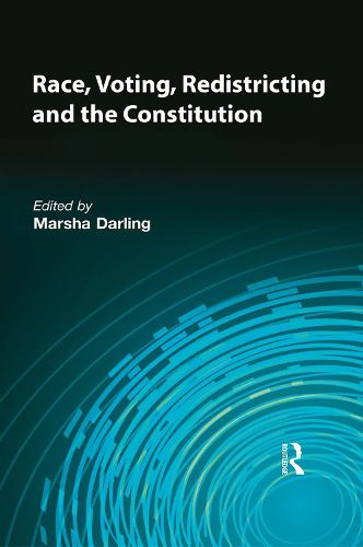 Cover image for Race, Voting, Redistricting and the Constitution: Sources and Explorations of the Fifteenth Amendment