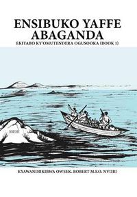 Cover image for Ensibuko Yaffe Abaganda