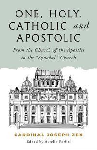 Cover image for One, Holy, Catholic, and Apostolic