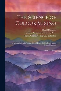 Cover image for The Science of Colour Mixing