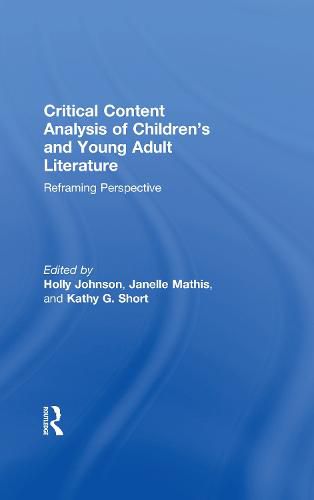 Cover image for Critical Content Analysis of Children's and Young Adult Literature: Reframing Perspective