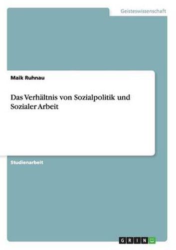 Cover image for Das Verhaltnis von Sozialpolitik und Sozialer Arbeit