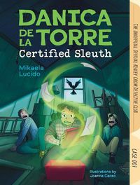 Cover image for Danica dela Torre, Certified Sleuth