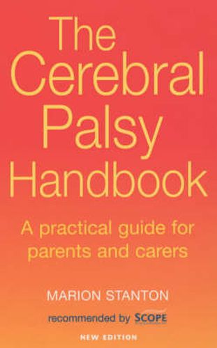 Cover image for The Cerebral Palsy Handbook: A Practical Guide for Parents and Carers