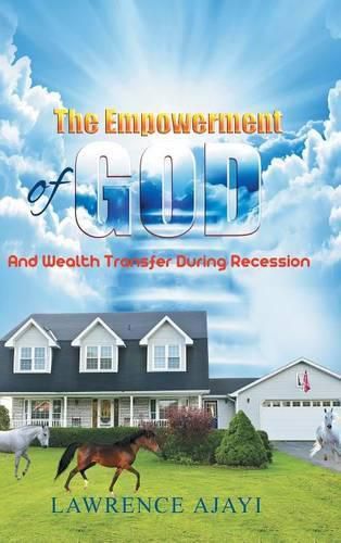 Cover image for The Empowerment of God and Wealth Transfer During Recession