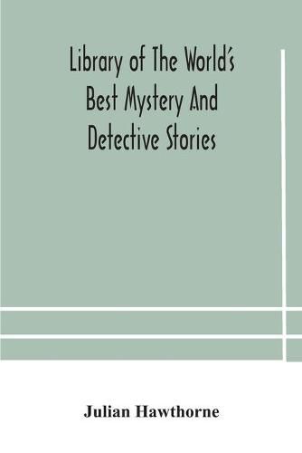 Cover image for Library of the world's best mystery and detective stories