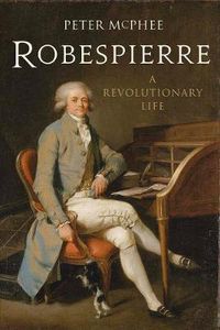 Cover image for Robespierre: A Revolutionary Life