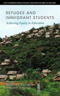 Cover image for Refugee and Immigrant Students: Achieving Equity in Education