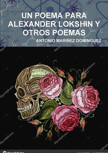 Cover image for UN POEMA PARA ALEXANDER LOKSHIN Y OTROS POEMAS