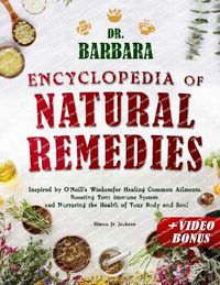 Cover image for Dr. Barbara Encyclopedia of Natural Remedies