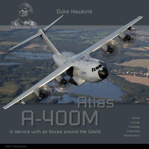 Airbus A-400M Atlas: Aircraft in Detail