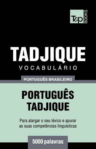 Vocabulario Portugues Brasileiro-Tadjique - 5000 palavras