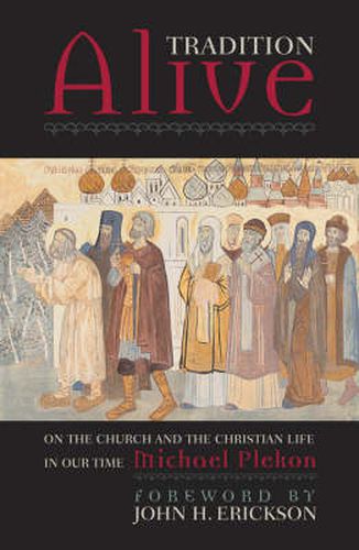 Cover image for Tradition Alive: On the Church and the Christian Life in Our Time