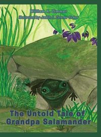 Cover image for The Untold Tale of Grandpa Salamander