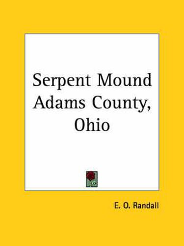 Cover image for Serpent Mound Adams County, Ohio (1907)