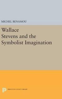 Cover image for Wallace Stevens and the Symbolist Imagination