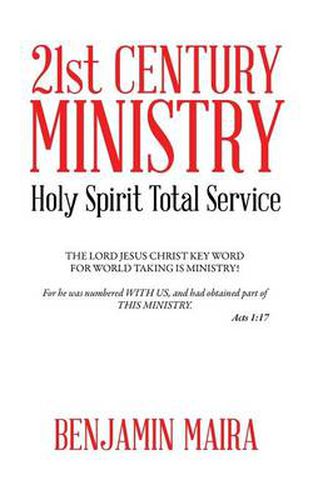 Cover image for 21st Century Ministry: Holy Spirit Total Service