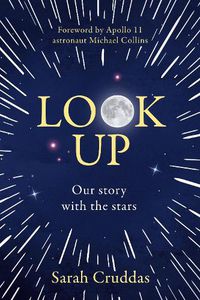 Cover image for Look Up: Our Story with the Stars