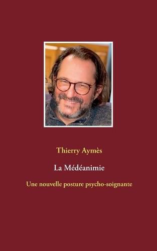 Cover image for La Medeanimie: Une nouvelle posture psycho-soignante