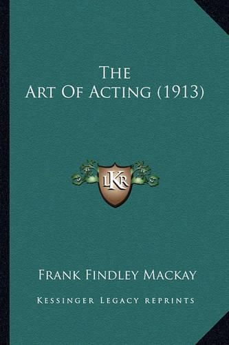 Cover image for The Art of Acting (1913)