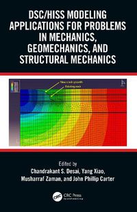 Cover image for DSC/HISS Modeling Applications for Problems in Mechanics, Geomechanics, and Structural Mechanics