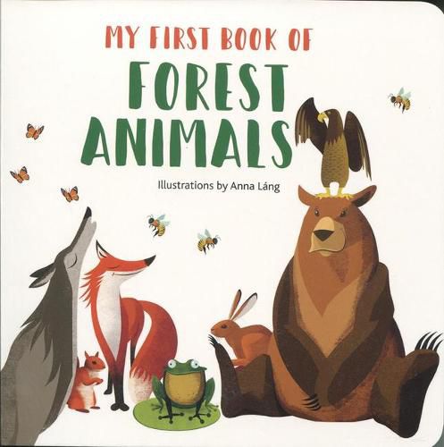 Cover image for My First Book of Forest Animals