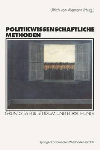 Cover image for Politikwissenschaftliche Methoden: Grundriss Fur Studium Und Forschung