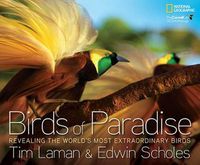 Cover image for Birds of Paradise: Revealing the World's Most Extraordinary Birds