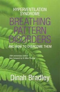 Cover image for Hyperventilation Syndrome (Rev Ed): Breathing Pattern Disorders and How to Overcome Them