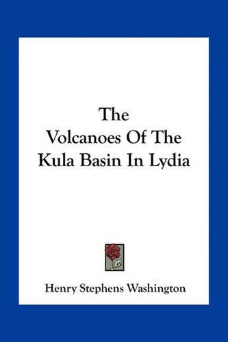 Cover image for The Volcanoes of the Kula Basin in Lydia