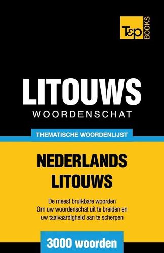 Cover image for Thematische woordenschat Nederlands-Litouws - 3000 woorden