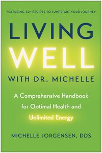 Cover image for Living Well with Dr. Michelle