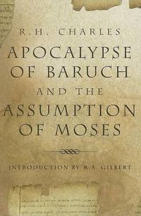 Cover image for Apocalypse of Baruch and the Assumption of Moses