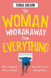 Cover image for The Woman Who Ran Away from Everything