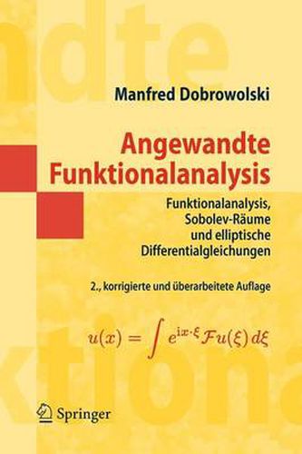 Cover image for Angewandte Funktionalanalysis: Funktionalanalysis, Sobolev-Raume und elliptische Differentialgleichungen