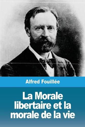 Cover image for La Morale libertaire et la morale de la vie