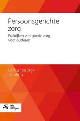 Cover image for Persoonsgerichte Zorg: Praktijken Van Goede Zorg Voor Ouderen