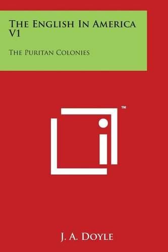 Cover image for The English in America V1: The Puritan Colonies