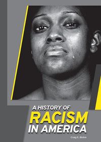 Cover image for A History of Racism in America