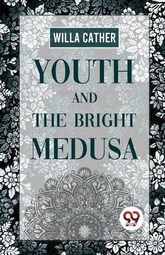 Cover image for Youth and the Bright Medusa