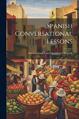 Cover image for Spanish Conversational Lessons