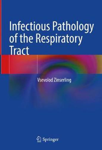 Cover image for Infectious Pathology of the Respiratory Tract
