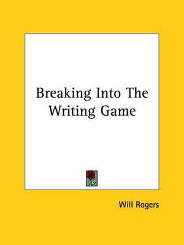 Cover image for Breaking Into the Writing Game