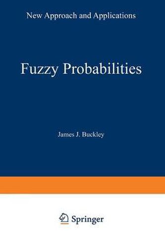 Cover image for Fuzzy Probabilities: New Approach and Applications
